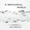 Stream & download A Mechanical World