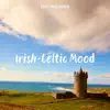 Irish-Celtic Mood album lyrics, reviews, download