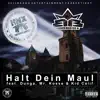 Halt Dein Maul (feat. Kid Calif, Mr. Kosse & Dunga) - Single album lyrics, reviews, download