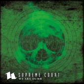 Supreme Court - We Are Dumb (Feindflug Remix)