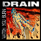 DRAIN - Watch You Burn