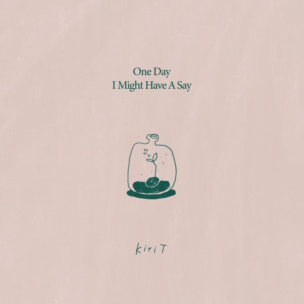 Kiri T - One Day I Might Have A Say - Single (2023) [iTunes Plus AAC M4A]-新房子