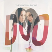 The Watson Twins - Rolling Thunder