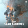 Smoke & Mirrors - Single