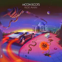 Ride Away by Moon Boots album reviews, ratings, credits