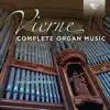 Stream & download Vierne: Complete Organ Music