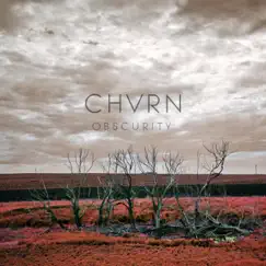 Obscurity - Single by CHVRN album reviews, ratings, credits