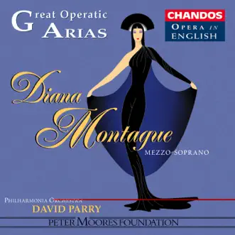 Great Operatic Arias, Vol. 2 - Diana Montague by David Parry, Philharmonia Orchestra, Diana Montague, Bruce Ford & Mary Plazas album reviews, ratings, credits