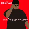 The Pursuit of Love - Single album lyrics, reviews, download