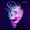 Burn Fast - Single album lyrics, reviews, download