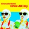 Drink All Day - Emanuele Marini lyrics