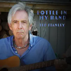 Bottle in my Hand (feat. Snake Davis & Viveen) - Single by Ted Stanley album reviews, ratings, credits