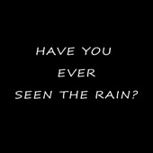 Have You Ever Seen the Rain? (feat. MARTIN DE LA ROCHA) [Cover] artwork