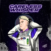 Careless Whisper (Remix) artwork