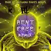 RENT FREE (feat. It'sYaBoiH2, TTO & Marcus Simindinger) [REMIX] - Single album lyrics, reviews, download
