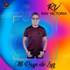 Mi Rayo de Luz - EP