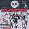 Zombies (feat. Projekt Melody, RichaadEB, Hime Hajime, Froot, Zentreya, Sleeping Forest & Silvervale) - Single album lyrics, reviews, download