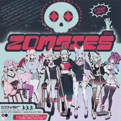 Zombies (feat. Projekt Melody, RichaadEB, Hime Hajime, Froot, Zentreya, Sleeping Forest & Silvervale) Song Lyrics