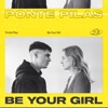 Be Your Girl - Single