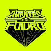 Amantes Del Futuro - Ven a Bailar (feat. Meli)