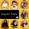 Snapshot Riddim album lyrics, reviews, download