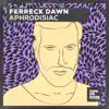 Aphrodisiac - Single album lyrics, reviews, download