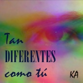 Tan Diferentes Como Tú (feat. Marea, Kutxi Romero, Txus Maraví, El Drogas, Chambao & La Sombra del Grajo) artwork