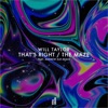 That's Right / The Maze - Single