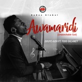 Awamaridi (Unsearchable God) - Live by Douye Ajeh