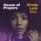 Shady Lady - House of Prayers lyrics