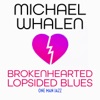 Brokenhearted Lopsided Blues, 2024