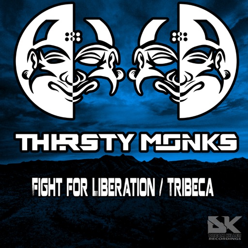 Fight for Liberation / Tribeca - Single by Thirsty Monks