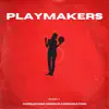 Playmakers (feat. WorldWide Groove Corporation) - Single album lyrics, reviews, download