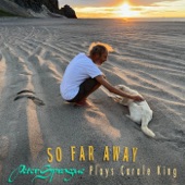 So Far Away: Peter Sprague Plays Carole King artwork