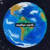 Mother Earth - Single