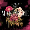 Making Me - Single