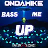 Bass Me Up! - Single album lyrics, reviews, download