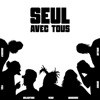 Seul avec tous