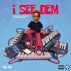 I See Dem - Single