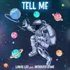 Tell Me (feat. IntrovertDAME) - Single album lyrics, reviews, download