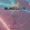 Blind Love - Preet Monty lyrics