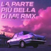 La parte più bella di me (RMX) - Single