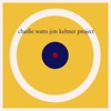 Charlie Watts / Jim Keltner Project, 2000