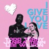 I Give You Love - Single