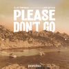 Please Don't Go - Single