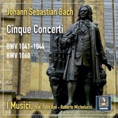J. S. Bach: Cinque Concerti, BWV 1041 - 1044 & 1060 artwork