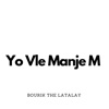 Yo Vle Manje M - Single