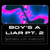 Boy's a Liar Pt. 2 (Sped up) [Remix] artwork