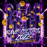 Sub Zero Project - Rave Culture 2022