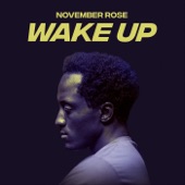 November Rose - Wake Up